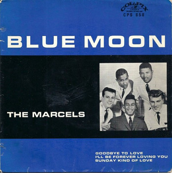 Blue Moon by The Marcels.jpg