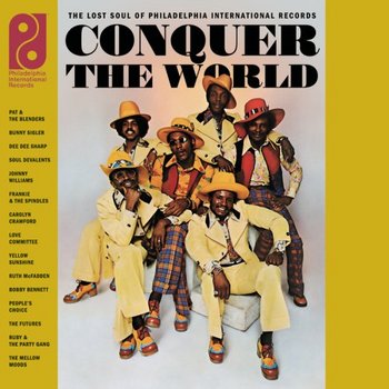 Conquer The World The Lost Soul Of Philadelphia International Records.jpg